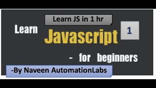 Learn basics of JavaScript For Absolute Beginners  Part 1 [upl. by Onateyac]