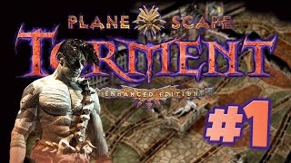 Planescape Torment Enhanced Edition Ep1  The Mortuary  Lets Play Gameplay Walkthrough [upl. by Llehcram]