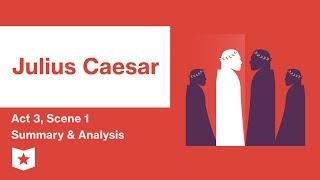 Julius Caesar by Shakespeare  Act 3 Scene 1 Summary amp Analysis [upl. by Aneahs947]