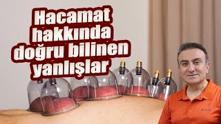 Hacamat hakkında doğru bilinen yanlışlar  Dr Portakal ile Sağlıklı Yaşam [upl. by Aij]