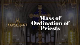 Mass of Ordination of Priests  May 27th 2023 [upl. by Snoddy]