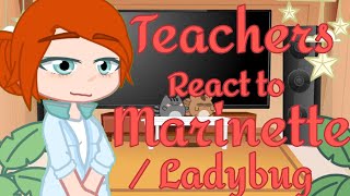 MLB Teachers React to MarinetteLadybug 🐞 l Original l [upl. by Otreblasiul893]