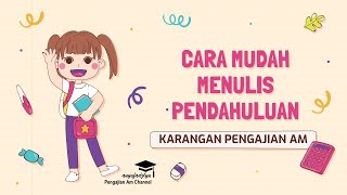 KARANGAN PENGAJIAN AM CARA MUDAH MENULIS PENDAHULUAN [upl. by Yung]