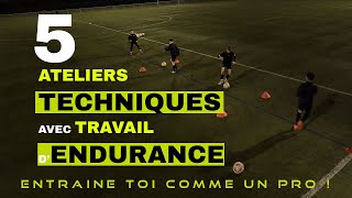 Ateliers Techniques et Entraînement Physique Football [upl. by Rowley]