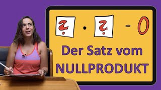 Der Satz vom Nullprodukt  Wenn ein Produkt Null ergibt muss mindestens einer der beiden Faktoren [upl. by Leeann]