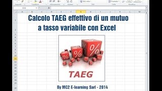 Calcolo TAEG effettivo mutuo tasso variabile con Excel [upl. by Christabelle]