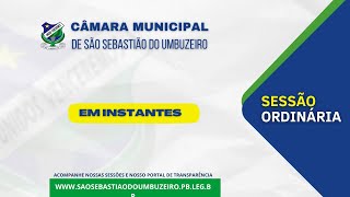 SESSÃO ORDINÁRIA DA CÂMARA MUNICIPAL DE SÃO SEBASTIÃO DO UMBUZEIROPB  25072024 [upl. by Sheaff]