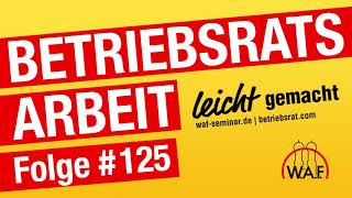 Brückenteilzeit  Das neue Teilzeit und Befristungsgesetz  Betriebsrat Podcast [upl. by Eixid]