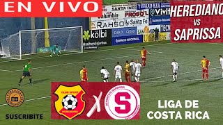 HEREDIANO VS SAPRISSA EN VIVO POR GRANEGA 🔴 LIGA PROMERICA  CLAUSURA  JORNADA 4 [upl. by Brigg346]