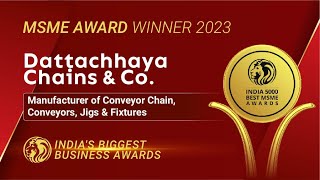 Dattachhaya Chains amp Co  Winner of India 5000 Best MSME Awards 2023 [upl. by Bastian]