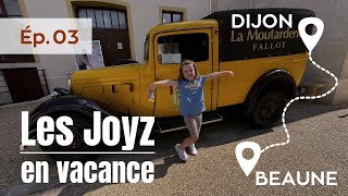 Ep03 des vacances on visite Dijon et une Moutarderie [upl. by Ramgad]