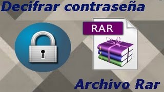 Abrir archivo rar que tenga contraseña sin saberladescifrar contraseña [upl. by Elocen579]