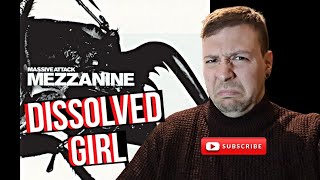 Massive Attack  Dissolved Girl Reaction [upl. by Doble399]