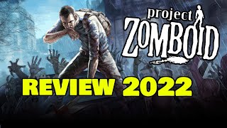 Project Zomboid Review 2022 [upl. by Dlorej]