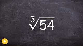 Learn How to Simplify the Cube Root of a Number Cube Root54 [upl. by Trautman951]