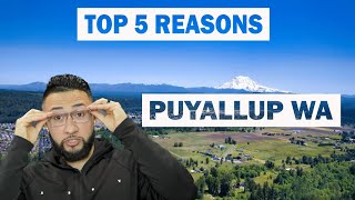 Discover the Top 5 Reasons to Move to Puyallup WA  A Real Estate Guide  in 2023 [upl. by Mesics682]