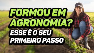 Formou em agronomia Esse é o seu primeiro passo [upl. by Callahan326]