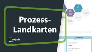 Prozesslandkarten in Aeneis Erstellung Gestaltung und Anwendung  BPMManagement [upl. by Suhpesoj]