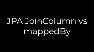 Java JPA JoinColumn vs mappedBy5solution [upl. by Azelea160]