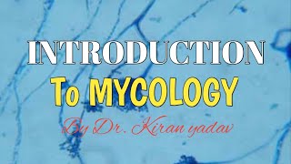 Microbiology lectureIntroduction to MycologyMycology Microbiologywhat is fungifungi [upl. by Leizar]