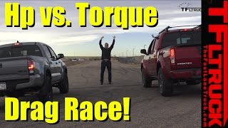 2017 Toyota Tacoma TRD Pro vs Nissan Frontier PRO4X Drag Race HP vs Torque [upl. by Sivle]