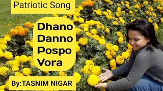 Dhano Danno Pospo Vora Patriotic Song By TASNIM NIGAR [upl. by Batsheva]