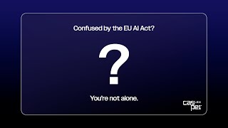 Confused by the EU AI Act Youre not alone [upl. by Pepe989]