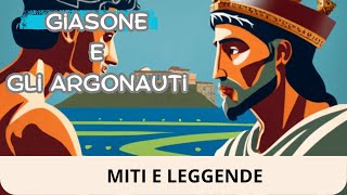 Giasone e gli Argonauti  Mitologia e leggende per tutti [upl. by Nosnehpets]