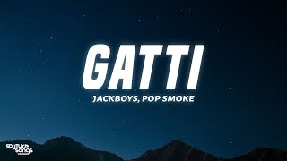 JACKBOYS Pop Smoke Travis Scott  GATTI Lyrics [upl. by Eitsym]