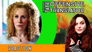 CATHERINE TATE  The Offensive Translator  REACTION [upl. by Yemar]