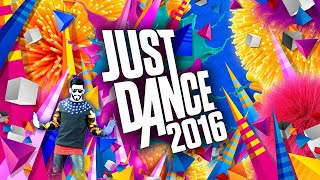 JUST DANCE 2016 FULL SONG LIST  UNLIMITED UPDATE [upl. by Leinoto]