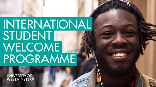 International Student Life in London  International Welcome Programme  University of Westminster [upl. by Quinta]