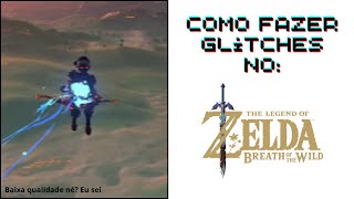 Como fazer glitches no Zelda Breath of The Wild [upl. by Towne]