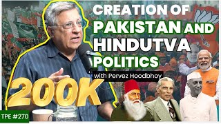 Jinnah Creation of PakistanHistory of India and Hindutva Politics  Dr Pervez Hoodbhoy  TPE 270 [upl. by Misab]