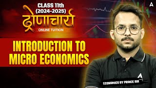 Class 11 Economics  Introduction to MicroEconomics  Class 11 Micro Economics by Prince Sir [upl. by Hamlet522]