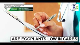 Are Eggplants Low In Carbs [upl. by Javier876]