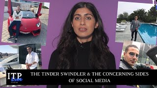 THE TINDER SWINDLER amp THE CONCERNING SIDES OF SOCIAL MEDIA [upl. by Mannos]