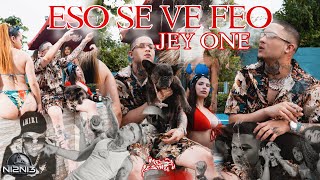 Eso Se Ve Feo  Jey One Video Oficial ​⁠mapanegromusiic [upl. by Anneres]