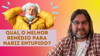 Nariz Entupido qual o melhor remédio [upl. by Alejna]