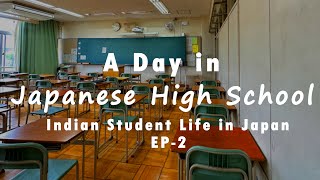 A Day in Japanese High School  Indian Student Life In Japan  Day in life series Ep02 [upl. by Alejna]