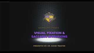 Neurology Primer Visual Fixation and Saccadic Intrusions [upl. by Waddle570]