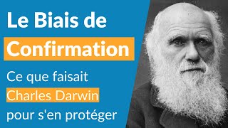 Biais de confirmation  ce que faisait Charles Darwin pour sen protéger [upl. by Cirilo636]