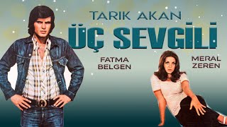 Üç Sevgili Türk Filmi  FULL  Tarık Akan  Fatma Belgen [upl. by Lihka]