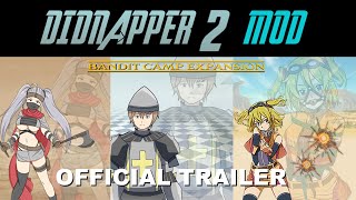 TRAILER  Didnapper 2 Mod Bandit Camp Expansion [upl. by Oznofla307]