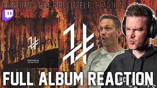 Phinehas  The Fire Itself FULL ALBUM REACTION  Roguenjosh Reacts featuring Benny [upl. by Douty398]