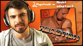 Einer seiner besten Songs Alligatoah  Nicht adoptiert  REACTION [upl. by Tedd418]