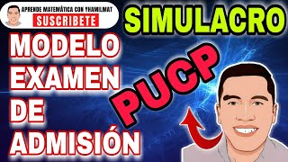 SIMULACRO MODELO EXAMEN DE ADMISIÒN PUCP  PROBLEMAS RESUELTOS EXPLICADO PASO A PASO EN VIVO [upl. by Nutsud]