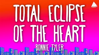 Bonnie Tyler  Total Eclipse of the Heart Lyrics [upl. by Milon]