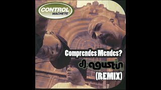 Control Machete Comprendes mendes Dj Agustin Remix [upl. by Akram]