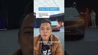 Berapa Harga Proton S70 carreviewer automobile [upl. by Petrine89]